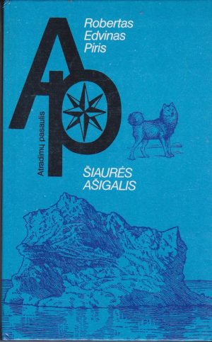 Piris Robertas Edvinas. Šiaurės ašigalis