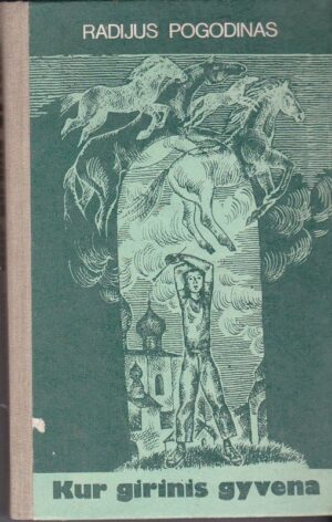 Pogodinas Radijus. Kur girinis gyvena