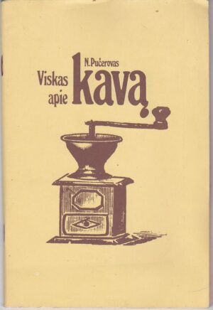 Pučerovas N. Viskas apie kavą