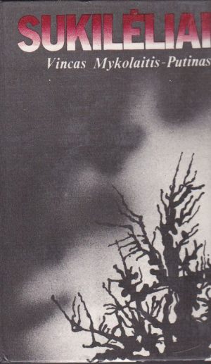 Putinas Vincas Mykolaitis. Sukilėliai