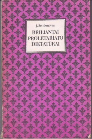 Semionovas J. Briliantai proletariato diktatūrai