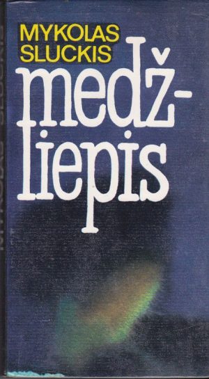 Sluckis Mykolas. Medžliepis