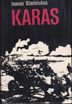 Stadniukas Ivanas. Karas