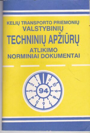 Techninių apžiūrų atlikimo norminiai dokumentai