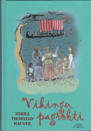 Torill Thorstad Hauger. Vikingų pagrobti