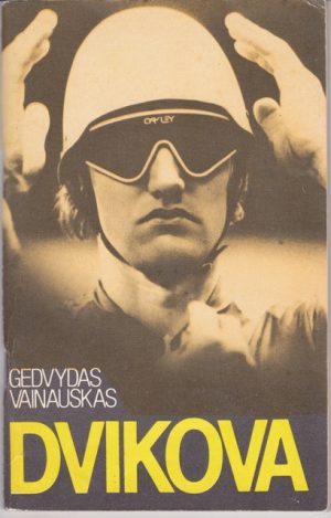 Vainauskas Gedvydas. Dvikova