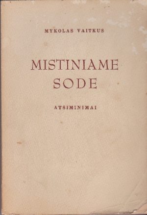 Vaitkus Mykolas. Mistiniame sode