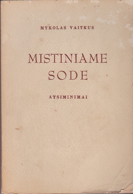 Vaitkus Mykolas. Mistiniame sode