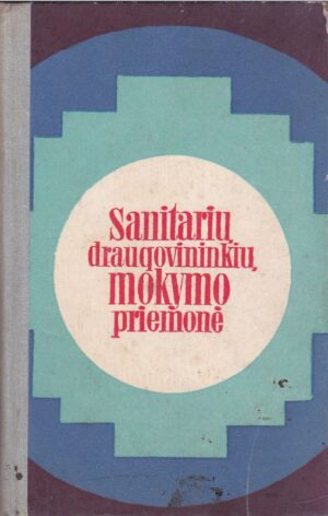 Zacharovas F. Sanitarių draugovininkių mokymo priemonė
