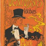 Gatiss Mark. Vezuvijaus klubas