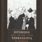 Grajauskas Gintaras. Istorijos apie narsųjį riterį Tenksalotą ir drakoną misterį Kaindlį
