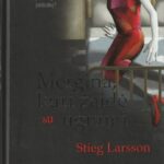 Larsson Stieg. Mergina, kuri žaidė su ugnimi