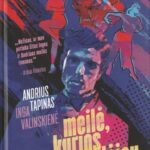 Valinskienė I., Tapinas A. Meilė kurios nemylėjau