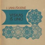 Januškienė J. Viskas iš lino