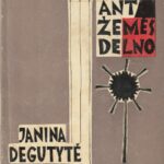 Degutytė Janina. Ant žemės delno