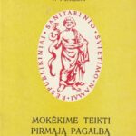 Vaškelis V. MOKĖKIME TEIKTI PIRMĄJĄ PAGALBĄ