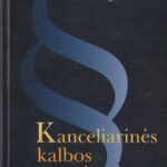 Kniūkšta P. ir kiti. Kanceliarinės kalbos patarimai