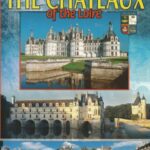 The Chateaux of the Loire