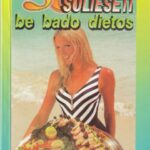 Varnas Paulas G. 50 būdų suliesėti be bado dietos