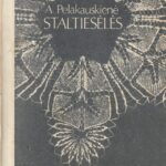 A. Pelakauskienė. Staltiesėlės