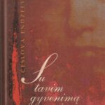 Endzelytė Česlova. Su tavim gyvenimą sapnuoju: eilėraščiai