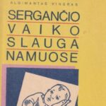 Vingras Algimantas. Sergančio vaiko slauga namuose