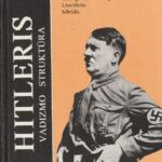 Hitleris Adolfas. Vadizmo struktūra