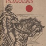 Puras Laimuonis. Liepsnojantis piliakalnis