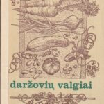 Sirtautaitė S. G. ir kiti. Daržovių valgiai