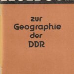 Lesebuch zur Geographie der DDR