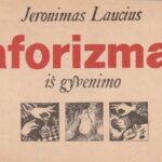 Laucius Jeronimas. Aforizmai iš gyvenimo