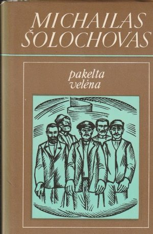 Šolochovas M. Pakelta velėna (1-2 tomai)