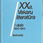 Baužytė Galina. XX a. Vakarų literatūra: 1900-1945 (1 dalis)