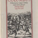 CH. Columbus. Dokumente seines Lebens und seiner Reisen