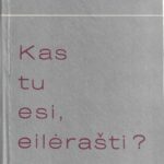 Daujotytė Viktorija. Kas tu esi, eilėrašti?