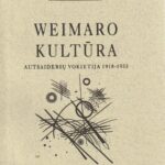 Gay Peter. Weimaro kultūra: Autsaiderių Vokietija, 1913-1933