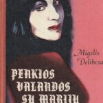 Delibesas Migelis. Penkios valandos su Mariju. Žiurkės