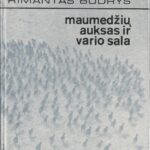 Budrys R. Maumedžių auksas ir vario sala