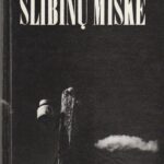 Milkovaitis Karolis. Slibinų miške