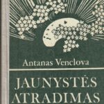Venclova Antanas. Jaunystės atradimas