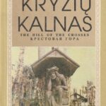 Puronas Vilius. Kryžių kalnas