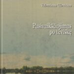Ulevičius V. Pasivaikščiojimas po tėviškę