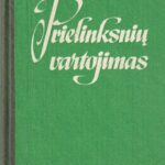 Šukys Jonas. Prielinksnių vartojimas