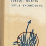 Proskurinas Piotras. Šeštoji naktis. Tykus skambesys