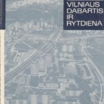 Motulas A. Vilniaus dabartis ir rytdiena