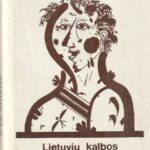 Lipskienė Jonina. Lietuvių kalbos somatiniai posakiai (su galvos dalių pavadinimais)