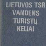 Obelienius J. Lietuvos TSR vandens turistų keliai