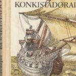 Arturas Lielajis. Konkistadorai