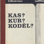 A. Aganbegianas. Kas? Kur? Kodėl?