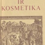 Jaskonis J., Peseckienė A., Sargautienė G.,ir kiti. Augalai ir kosmetika